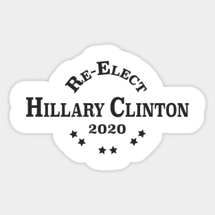 Re-Elect Hillary Clinton 2020 (Collegiate) Sticker